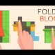 Folding Blocks - Unity 2018